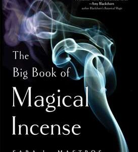 Big Book of Magical Incense by Sara L Mastros