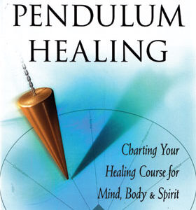 Book of Pendulum Healing by Joan Rose Staffen