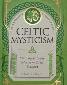 Celtic Mysticism (hc) by Tracie Long