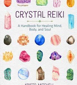 Crystal Reiki by Krista Mitchell