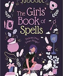 Girls' Book of Spells by Rachel Elliot