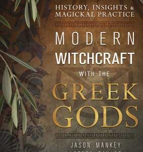 Modern Witchcraft with the Greek Gods by Mankey & Taylor