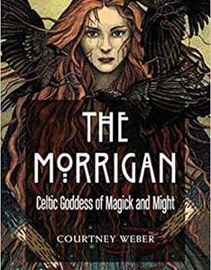 Morgan Celtic Goddess of Magick & Might by Courtney Weber