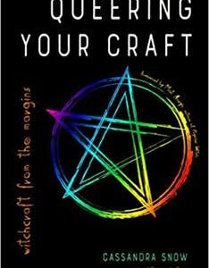 Queering your Craft by Cassandra Snow