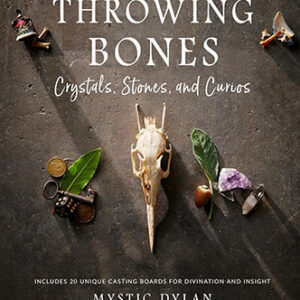 Throwing Bones, Crystals, Stones, & Curios by Mystic Dylan
