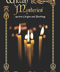 Wiccan Mysteries Ancient Origins & Teachings by Raven Grimassi