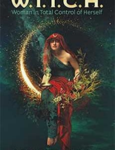 W.I.T.C.H orcale (Woman in Total Control of Herself by Sullins & Toball