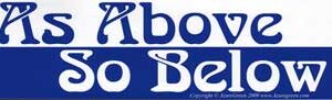 As Above So Below bumper sticker