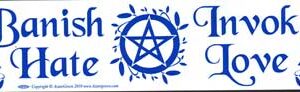 Banish Hate (Pentagram) Invoke Love bumper sticker