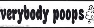 Everybody Poops bumper sticker