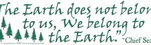 The Earth Does Not Belong To Us...