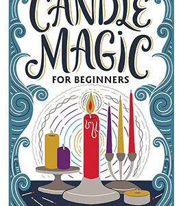 Candle Magic for Beginners by Mystic Dylan