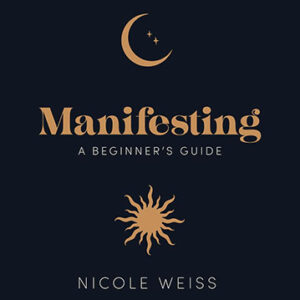 Manifesting, A Beginner's Guide (hc)
